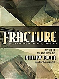 Fracture: Life and Culture in the West, 1918-1938 (MP3 CD, MP3 - CD)