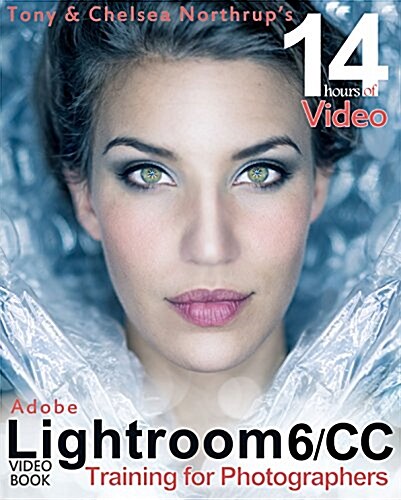 Adobe Lightroom 6 / CC Video Book: Training for Photographers (Paperback)