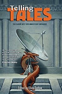 Telling Tales: The Clarion West 30th Anniversary Anthology (Paperback)