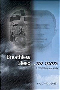 Breathless Sleep... No More (Paperback)