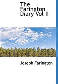 The Farington Diary Vol II (Paperback)