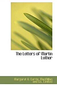 The Letters of Martin Luther (Paperback)