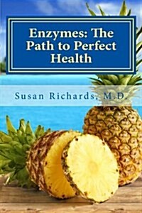 Enzymes: The Path to Perfect Health (Paperback)