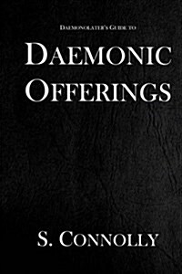 Daemonic Offerings (Paperback)