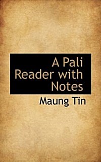 A Pali Reader with Notes (Paperback)