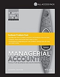 Managerial Accounting: Tools for Business Decision Making, 7e All Access Pack Print Component (Paperback, 7)