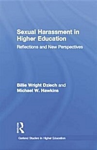 Sexual Harassment and Higher Education : Reflections and New Perspectives (Paperback)