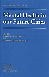 Mental Health in Our Future Cities (Paperback)