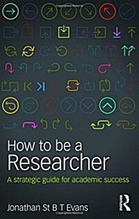 How to Be a Researcher : A strategic guide for academic success (Hardcover, 2 ed)