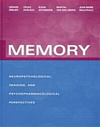 Memory : Neuropsychological, Imaging and Psychopharmacological Perspectives (Paperback)