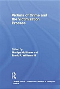 Victims of Crime and the Victimization Process (Paperback)