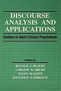 Discourse Analysis and Applications : Studies in Adult Clinical Populations (Paperback)