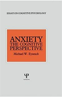 Anxiety : the cognitive perspective