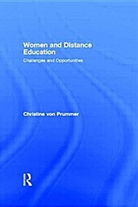 Women and Distance Education : Challenges and Opportunities (Paperback)