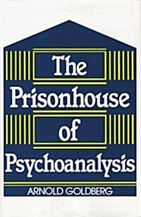 The Prisonhouse of Psychoanalysis (Paperback)