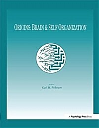 Origins : Brain and Self Organization (Paperback)