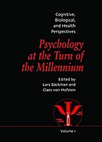 Psychology at the Turn of the Millennium, Volume 1 : Cognitive, Biological and Health Perspectives (Paperback)