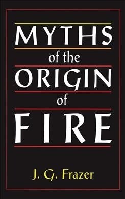 Myths of the Origin of Fire (Paperback)