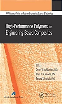 High-Performance Polymers for Engineering-Based Composites (Hardcover)