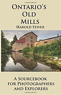 Ontarios Old Mills (Paperback)