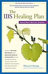 The Ibs Healing Plan: Natural Ways to Beat Your Symptoms (Hardcover)