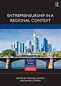 Entrepreneurship in a Regional Context (Hardcover)