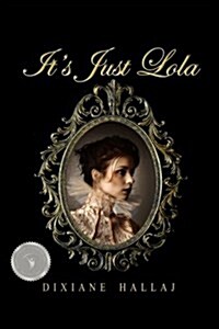 Its Just Lola (Paperback)