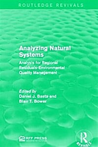 Analyzing Natural Systems : Analysis for Regional Residuals-Environmental Quality Management (Hardcover)