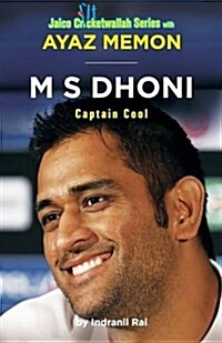 M S Dhoni: Captain Cool (Paperback)