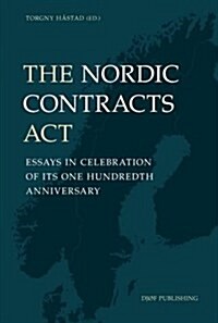 The Nordic Contracts ACT: Essays in Celebration of Its One Hundredth Anniversary (Hardcover)