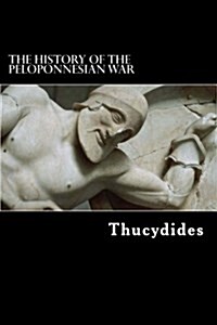 The History of the Peloponnesian War (Paperback)