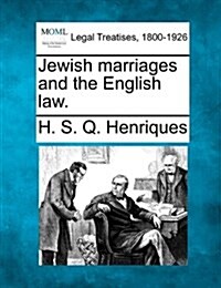 Jewish Marriages and the English Law. (Paperback)