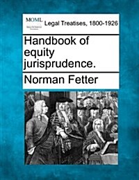 Handbook of Equity Jurisprudence. (Paperback)