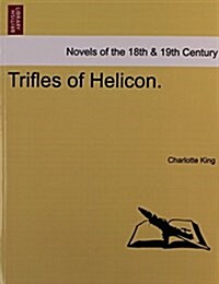 Trifles of Helicon. (Paperback)