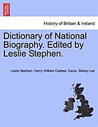 Dictionary of National Biography. Edited by Leslie Stephen. Vol. XV. (Paperback)