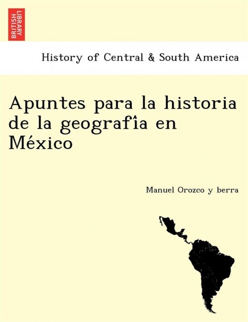 Apuntes para la historia de la geografía en México (Paperback)
