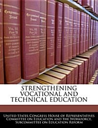 Strengthening Vocational and Technical Education (Paperback)