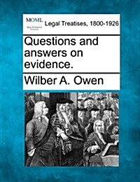Questions and Answers on Evidence. (Paperback)