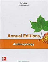 Annual Editions: Anthropology, 39/E (Paperback, 39)