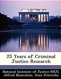 25 Years of Criminal Justice Research (Paperback)