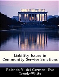 Liability Issues in Community Service Sanctions (Paperback)