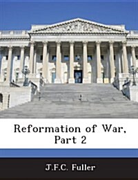 Reformation of War, Part 2 (Paperback)