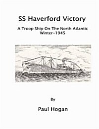 S.S.Haverford Victory (Paperback)