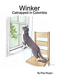 Winker - Catnapped in Colombia (Paperback)