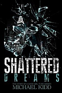 Shattered Dreams (Paperback)