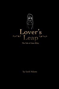 Lovers Leap: The Tale of Jane Riley (Paperback)