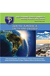 South America: Facts and Figures (Hardcover)