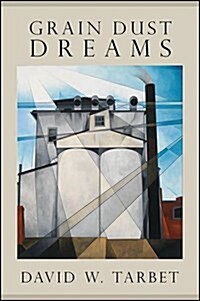 Grain Dust Dreams (Paperback)