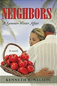 Neighbors: A Summer-Winter Affair (Paperback)