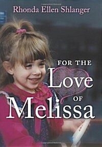 For the Love of Melissa (Hardcover)